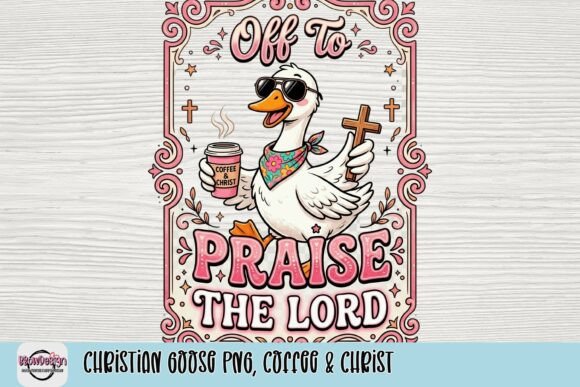 Christian Goose PNG, Coffee Christ T-Shirt Designs