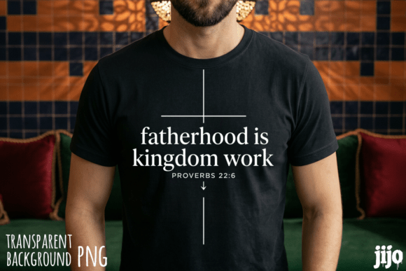 Fatherhood Kingdom Proverbs Christian PN