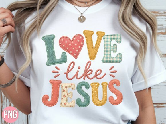 Floral Patchwork Love Like Jesus PNG T-Shirt Designs