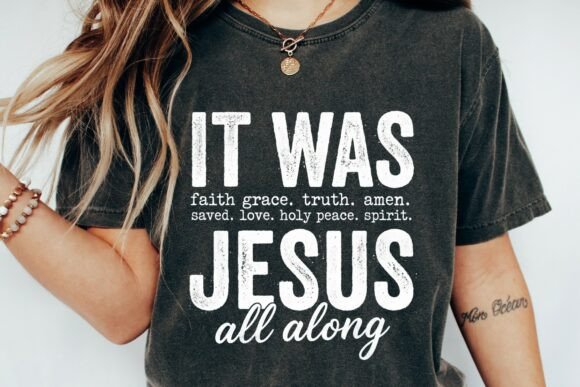 It Was Jesus All Along Distressed PNG — T-Shirt Designs