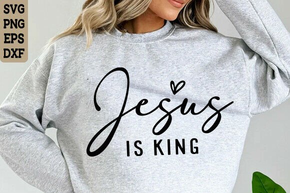 Jesus Is King SVG: T-Shirt Designs for Faith-Based Branding