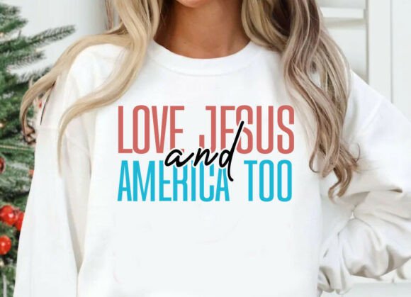Love Jesus and America Too PNG